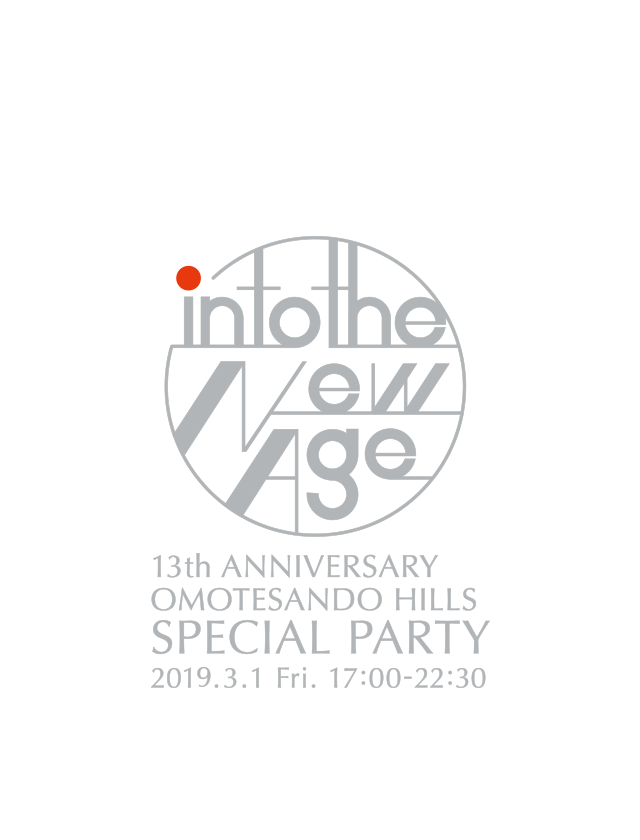 OMOTESANDO HILLS 13週年特別派對2019.3.1.FRI 17：00-22：30