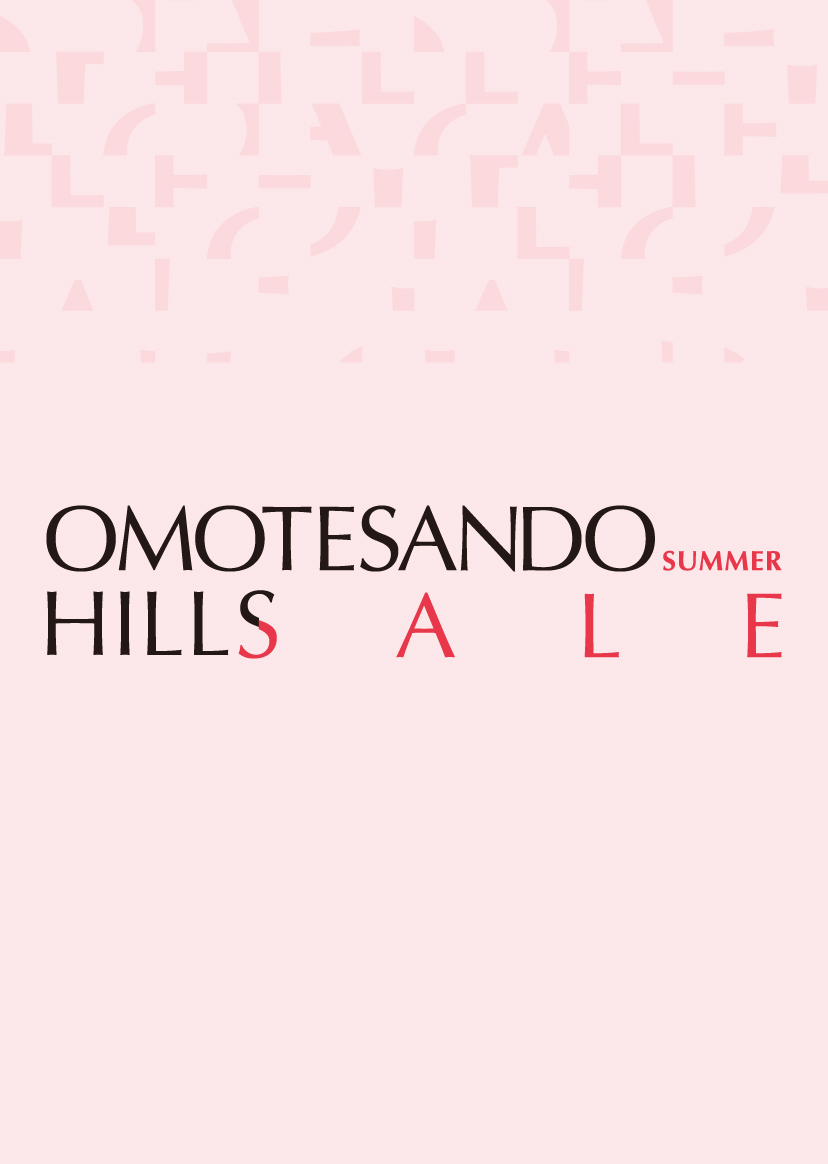 OMOTESANDO HILLS SALE SUMMER